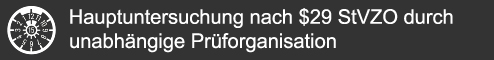 Hauptuntersuchung nach §29 StVZO durch unabhängige Prüforganisation